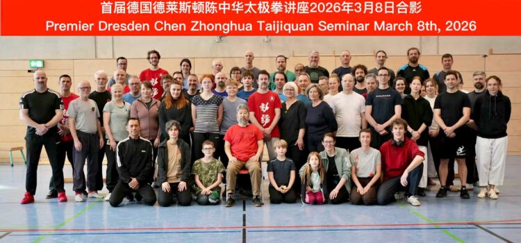 Premiere! 1. Dresden Workshop mit Master Chen Zhonghua im März 2026